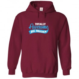 Totally Awesome Big Brother Classic Unisex Kids and Adults Pullover Hoodie for Brothers